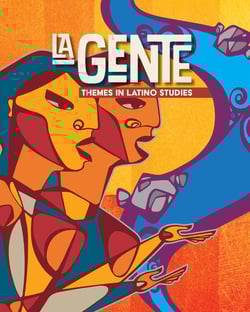 La Gente: Themes in Latino Studies