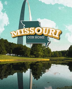 Missouri: Our Home
